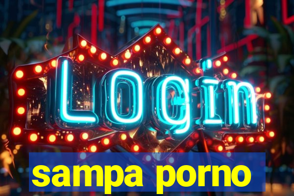 sampa porno